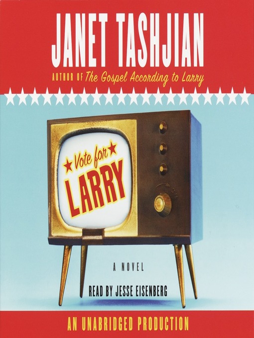 Title details for Vote for Larry by Janet Tashjian - Wait list